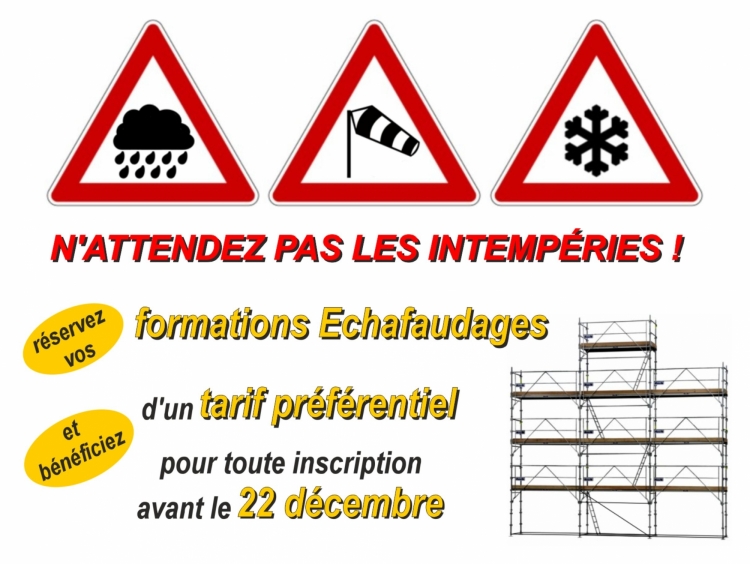 Formations Montage et Vérification des échafaudages - Janvier 2018 Formations Montage et Vérification des échafaudages - Janvier 2018