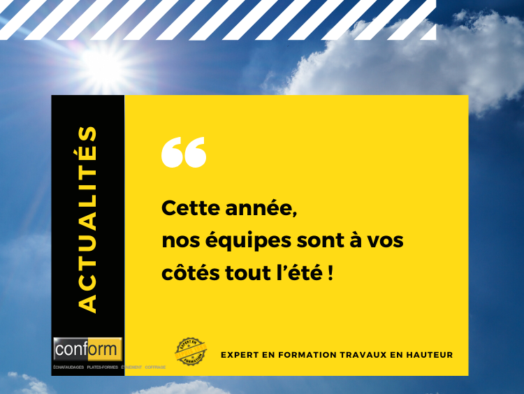 Des formations Échafaudage, Plateformes et Etaiement durant tout l'été Des formations Échafaudage, Plateformes et Etaiement durant tout l'été